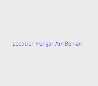 Location Hangar  Alger